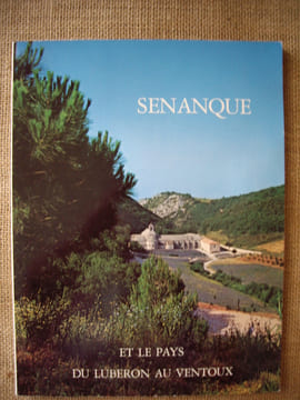 SENANQUE ET LE PAYS DU LUBERON AU VENTOUX.. BARRUOL Jean