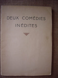 DEUX COMEDIES INEDITES. COEUR DE BRONZE de Tristan BERNARD. UNE LECON DE MONSIEUR FLEURANT du Dr Paul RABIER-LABICHE.