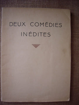 DEUX COMEDIES INEDITES. COEUR DE BRONZE de Tristan BERNARD. UNE LECON DE MONSIEUR FLEURANT du Dr Paul RABIER-LABICHE.. BERNARD Tristan et Dr Paul ...