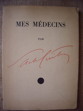 MES  MEDECINS.. GUITRY Sacha