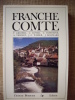 FRANCHE-COMTE. GRESSER P., C. ROYER, C. DONDAINE, A. THIERRY, J.-C. WIEBER, J. BOICHARD
