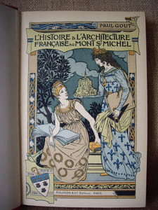 L'Histoire & l'Architecture française au Mont Saint Michel.