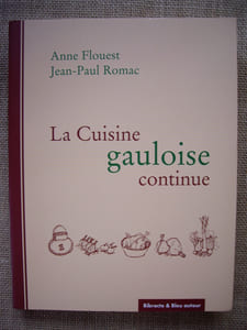 La cuisine gauloise continue.