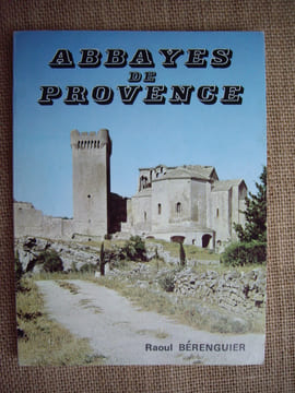 Abbayes de Provence.. BERENGUIER Raoul