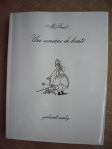 Une semaine de bonté. Die weisse woche, ein bilberbuch von güte, libe und menschlichkeit.