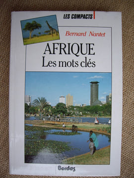 AFRIQUE, les mots clés.. NANTET Bernard