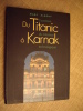 Du Titanic à Karnak, L'aventure du mécénat technologique.. ALBOUY Marc