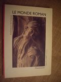 Le monde roman.. PETZOLD Andreas.