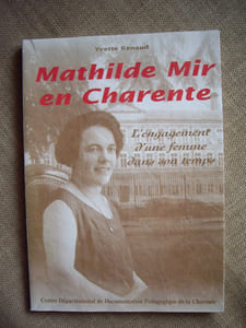 Mathilde Mir en Charente. L'engagement d'une femme dans son temps.