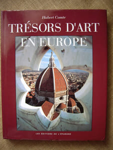 Trésors d'Art en Europe.