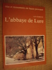 Sites et monuments en Haute-Provence, L'Abbaye de Lure.. BARRUOL Guy (avec la collaboration de Claire et Yves Moulin)