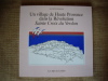 Un village de Haute Provence dans la Révolution : Sainte Croix du Verdon.. PONCIN Lucette