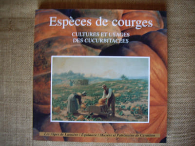Espèces de courges. Cultures et usages des cucurbitacées.