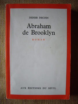 Abraham de Brooklyn. Roman.. DECOIN Didier