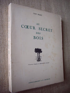 Au coeur secret des bois.