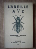 L'abeille de A à Z. Embryologie - Anatomie.. REGARD A., Dr DOUHET, L. ADAM