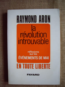 La révolution introuvable. Réflexions sur les événements de mai.