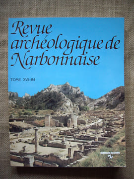 REVUE ARCHEOLOGIQUE DE NARBONNAISE. TOME XVII - 1984.. collectif