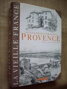 LA VIEILLE FRANCE. PROVENCE.