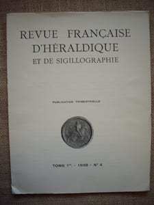 REVUE FRANCAISE D'HERALDIQUE ET DE SIGILLOGRAPHIE. TOME 1er - 1938 - N° 4.