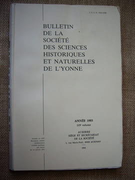Bulletin de la Société des Sciences Historiques et Naturelles de l'Yonne. Année 1983. 115e volume.. undefined