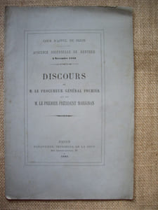Discours de M. le Procureur Général FOCHIER et de M. le Premier Président MARIGNAN.