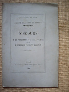 Discours de M. le Procureur Général FOCHIER et de M. le Premier Président MARIGNAN.. FOCHIER et MARIGNAN