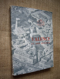 VALENCE et son histoire.