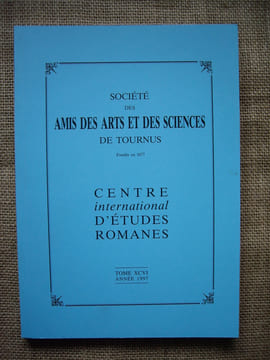 Société des Amis des Arts et des Sciences de Tournus  et  Centre international d'Etudes Romanes. Tome XCVI - 1997.. collectif