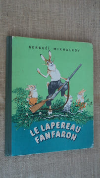 Le Lapereau fanfaron. Conte en deux actes avec prologue.. MIKHALKOV Serguéï