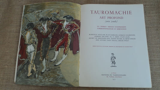 TAUROMACHIE, art profond (arte jondo). Le "toreo" moyen d'expression, correspondances et sortilèges.