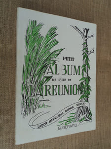 Petit Album de l'Ile de la Réunion.
