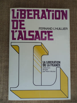 Libération de l'Alsace.. HUILLIER (Fernand L')