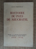 Histoire du Pays de Neuchatel dédiée à la jeunesse neuchateloise par décision du Conseil d'Etat 1848-1948.. THEVENAZ Louis