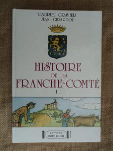 Histoire de la Franche-Comté (Tome I seul)