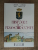 Histoire de la Franche-Comté (Tome I seul). GRAVIER Gabriel - Jean GIRARDOT