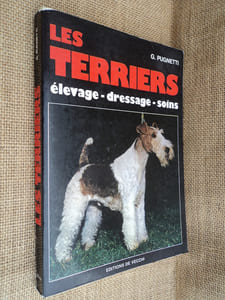 Les terriers. Elevage - dressage - soins.
