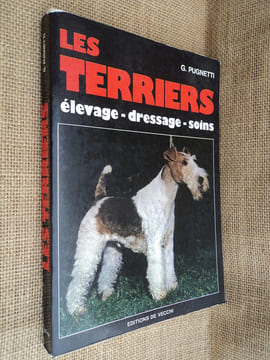Les terriers. Elevage - dressage - soins.. PUGNETTI G.