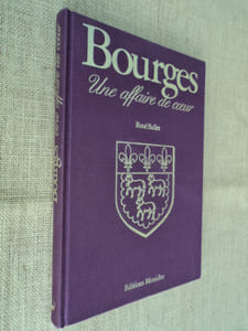 BOURGES, une affaire de coeur.