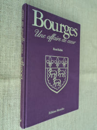 BOURGES, une affaire de coeur.