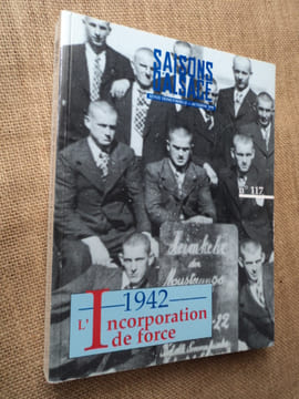 1942 - L'incorporation de force.. collectif