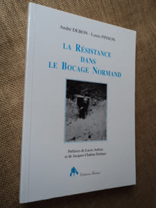 La Résistance dans le Bocage Normand.