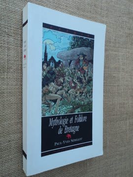 Mythologie et Folklore de Bretagne.. SEBILLOT Paul-Yves