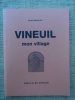 VINEUIL (Indre), mon village.. MAZEROLLE André