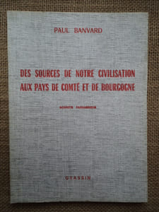 DES SOURCES DE NOTRE CIVILISATION AUX PAYS DE COMTE ET DE BOURGOGNE, sonnets parnassiens.
