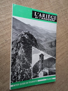 L'ARIEGE et L'ANDORRE. Guide officiel de l'Union Thermale et Touristiques de l'Arège.