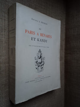 De Paris à Bénarès et Kandy.. MIGNON  (Docteur A.)