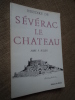 HISTOIRE DE SEVERAC-LE-CHATEAU, depuis les origines jusqu'à la fin de la Révolution.. JULIEN (Abbé F.)