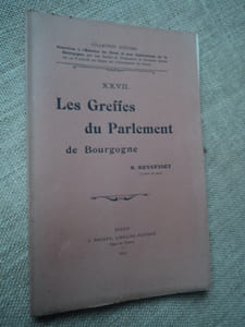 Les Greffes du Parlement de Bourgogne.