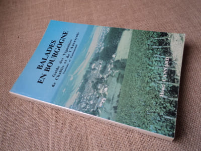 BALADES EN BOURGOGNE, Guide des vignobles de Chablis et de l'Auxerrois, Tourisme et gastronomie. (tome I)
